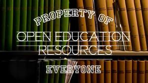 Image that says "Property of everyone open education resources"